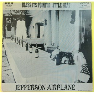 JEFFERSON AIRPLANE Bless Its Pointed Little Head (RCA Victor – 740.591) France 1969 LP (Psychedelic Rock, Classic Rock) JEFFERSON AIRPLANE Bless Its Pointed Little Head (RCA Victor – 740.591) France 1969 LP (Psychedelic Rock, Classic Rock)